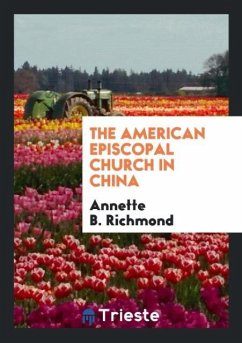 The American Episcopal Church in China - Richmond, Annette B.