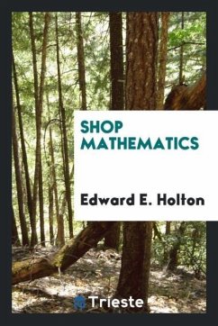 Shop Mathematics - E. Holton, Edward