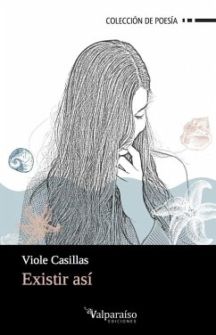 Existir así - Casillas, Viole