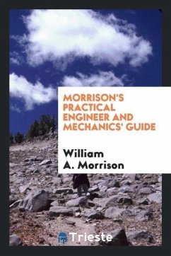 Morrison's Practical Engineer and Mechanics' Guide - Morrison, William A.