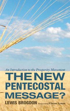 The New Pentecostal Message? - Brogdon, Lewis