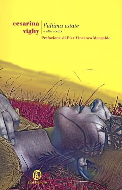 L' ultima estate e altri scritti - Vighy, Cesarina