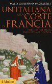 Un' italiana alla corte di Francia. Christine de Pizan, intellettuale e donna Un' italiana alla corte di Francia. Christine de Pizan, intellettuale e donna