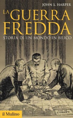 Cover La guerra fredda. Storia di un mondo in bilico