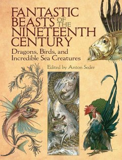 Fantastic Beasts of the Nineteenth Century (eBook, ePUB) - Seder, Anton