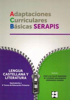 Lengua castellana y literatura, equivalente a 4 curso de educación primaria : adaptaciones curriculares básicas Serapis - Galve Manzano, José Luis; Maldonado Hernández-Ranera, María Lourdes