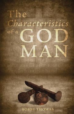 The Characteristics of a God Man - Thomas, Bobby S