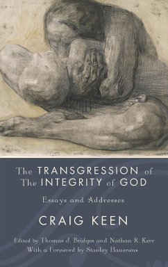 The Transgression of the Integrity of God - Keen, Craig