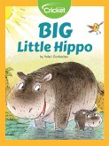 Big Little Hippo (eBook, PDF) Big Little Hippo (eBook, PDF)