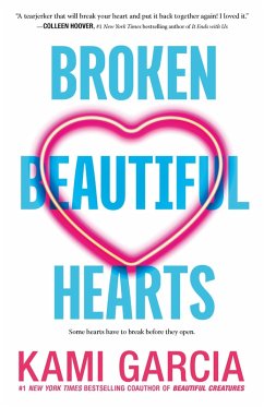 Broken Beautiful Hearts (eBook, ePUB) - Garcia, Kami