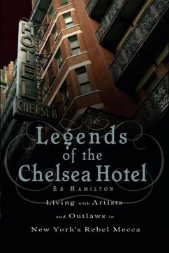 Legends of the Chelsea Hotel (eBook, ePUB) - Hamilton, Ed