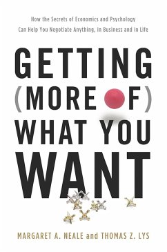 Getting (More of) What You Want (eBook, ePUB) - Neale, Margaret A.; Lys, Thomas Z.