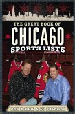 The Great Book of Chicago Sports Lists (eBook, ePUB)