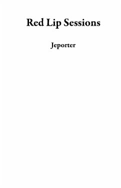 Red Lip Sessions (eBook, ePUB) - Jeporter