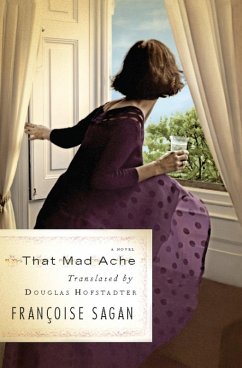 That Mad Ache (eBook, ePUB) - Sagan, Françoise