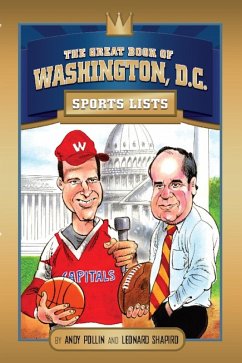 The Great Book of Washington DC Sports Lists (eBook, ePUB) - Shapiro, Len; Pollin, Andy