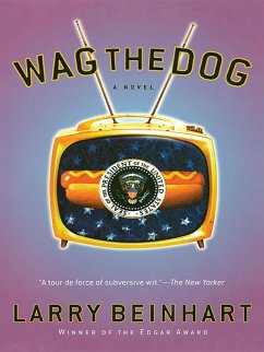 Wag the Dog (eBook, ePUB) - Beinhart, Larry