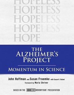 The Alzheimer's Project (eBook, ePUB) - Hoffman, John; Froemke, Susan
