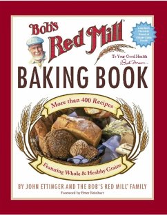 Bob's Red Mill Baking Book (eBook, ePUB) - Ettinger, John