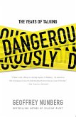 The Years of Talking Dangerously (eBook, ePUB) The Years of Talking Dangerously (eBook, ePUB)
