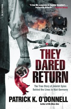 They Dared Return (eBook, ePUB) - O'Donnell, Patrick K.