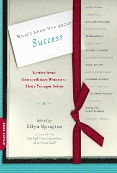What I Know Now About Success (eBook, ePUB) - Spragins, Ellyn