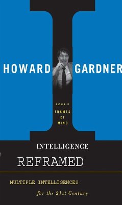 Intelligence Reframed (eBook, ePUB) - Gardner, Howard E