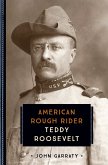 Teddy Roosevelt (eBook, PDF) Teddy Roosevelt (eBook, PDF)