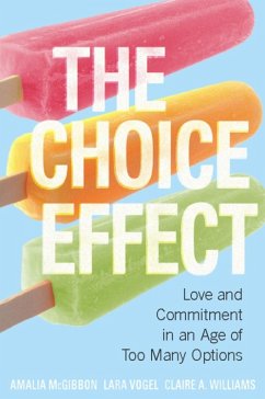 The Choice Effect (eBook, ePUB) - Mcgibbon, Amalia; Vogel, Lara; Williams, Claire A.