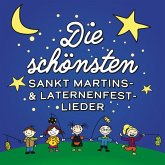 Die schönsten Sankt Martins - & Laternenfest-Lieder