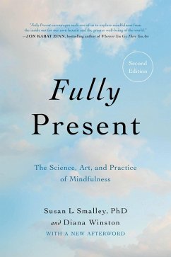 Fully Present (eBook, ePUB) - Smalley, Susan L.; Winston, Diana
