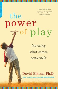 The Power of Play (eBook, ePUB) - Elkind, David