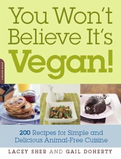 You Won't Believe It's Vegan! (eBook, ePUB) - Sher, Lacey; Doherty, Gail