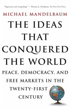 The Ideas That Conquered The World (eBook, ePUB) - Mandelbaum, Michael