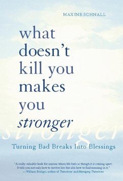 What Doesn't Kill You Makes You Stronger (eBook, ePUB) - Schnall, Maxine