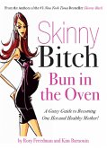 Skinny Bitch Bun in the Oven (eBook, ePUB)