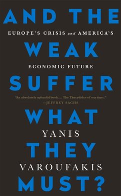 And the Weak Suffer What They Must? (eBook, ePUB) - Varoufakis, Yanis
