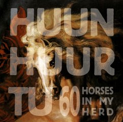 60 Horses In My Herd - Huun Huur Tu