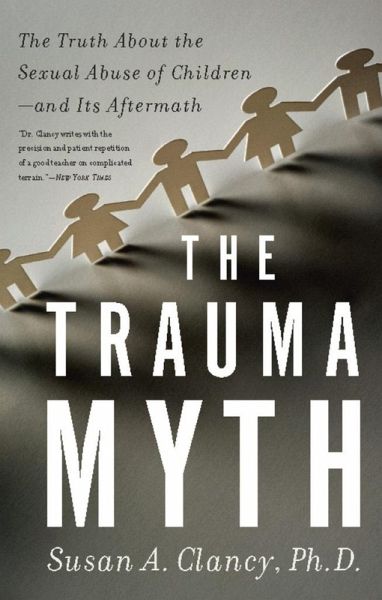 The Trauma Myth (eBook, ePUB) The Trauma Myth (eBook, ePUB)