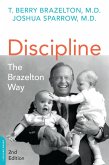 Discipline: The Brazelton Way, Second Edition (eBook, ePUB)