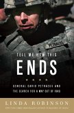 Tell Me How This Ends (eBook, ePUB) Tell Me How This Ends (eBook, ePUB)