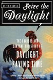 Seize the Daylight (eBook, ePUB) Seize the Daylight (eBook, ePUB)