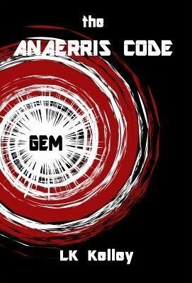 The Anaerris Code (eBook, ePUB) The Anaerris Code (eBook, ePUB)