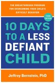 10 Days to a Less Defiant Child, second edition (eBook, ePUB)
