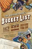 The Baseball Fan's Bucket List (eBook, ePUB)