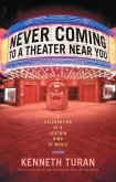 Never Coming to a Theater Near You (eBook, ePUB)