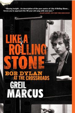 Like a Rolling Stone (eBook, ePUB) - Marcus, Greil