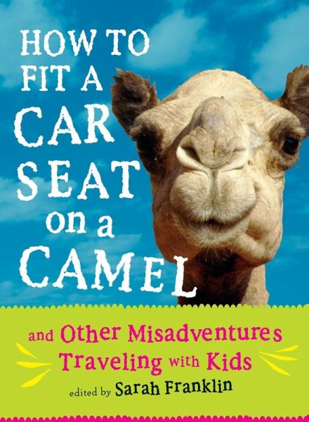 How to Fit a Car Seat on a Camel (eBook, ePUB)