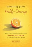Meeting Your Half-Orange (eBook, ePUB)