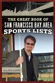 The Great Book of San Francisco/Bay Area Sports Lists (eBook, ePUB)